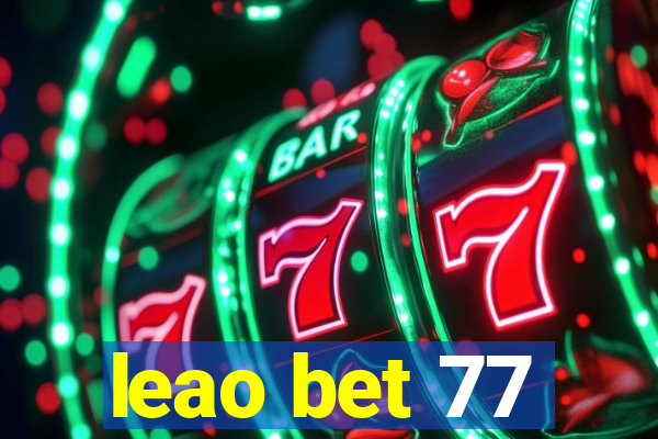 leao bet 77